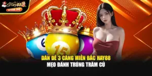 Dàn Đề 3 Càng Miền Bắc Hay88 - Mẹo Đánh Trúng Trăm Củ