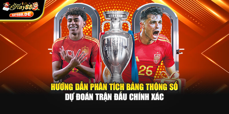 Hướng dẫn phân tích bảng thông số dự đoán trận đấu chính xác