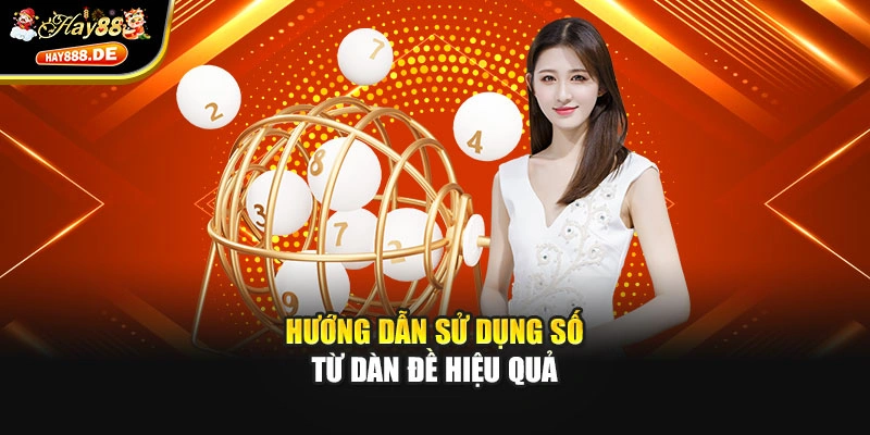 Hướng dẫn sử dụng số từ dàn đề hiệu quả