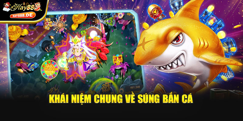 Khái niệm chung về súng bắn cá